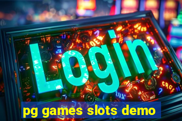 pg games slots demo